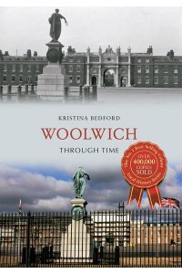Woolwich Through Time - Through Time