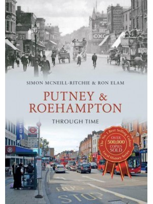 Putney & Roehampton Through Time - Through Time