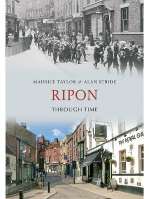 Ripon Through Time - Through Time