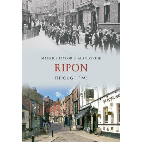 Ripon Through Time - Through Time