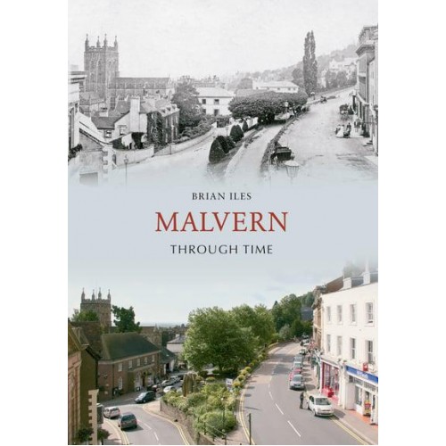 Malvern Through Time - Through Time