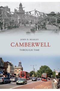 Camberwell Through Time - Through Time