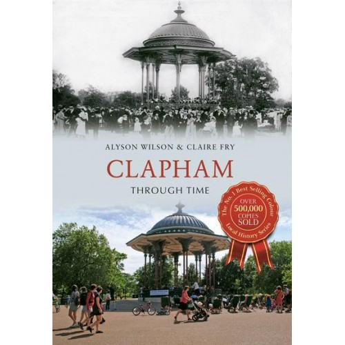 Clapham Through Time - Through Time
