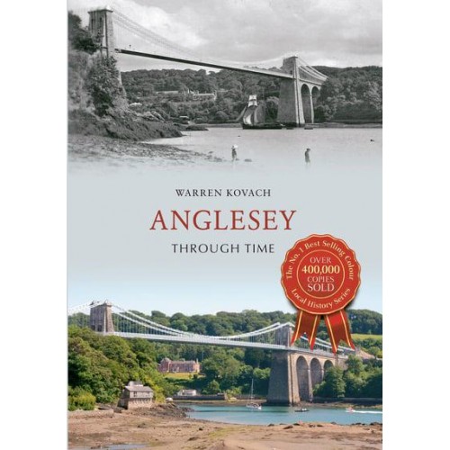 Anglesey Through Time - Through Time
