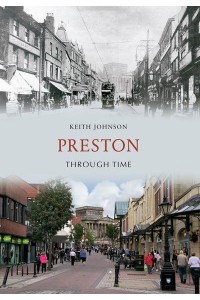 Preston Through Time - Through Time