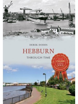 Hebburn Through Time - Through Time