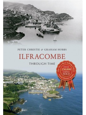 Ilfracombe Through Time - Through Time