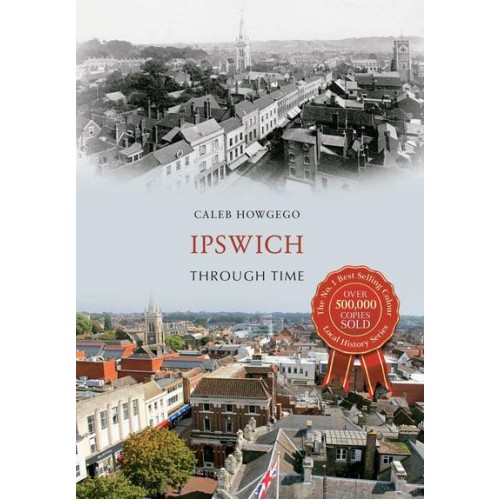 Ipswich Through Time - Through Time