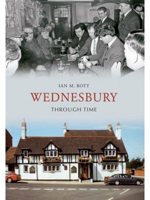 Wednesbury Through Time - Through Time