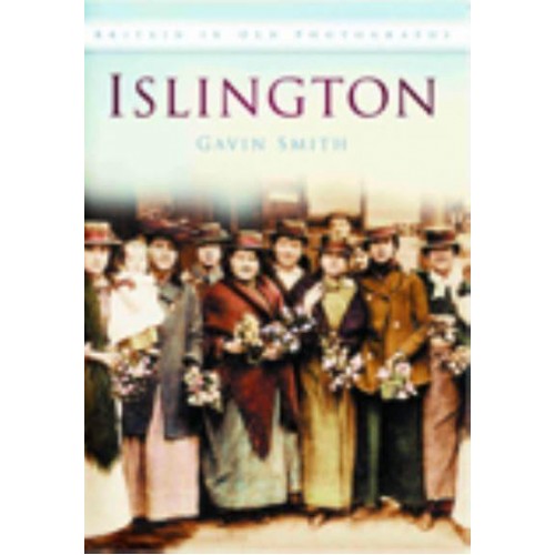 Islington - Britain in Old Photographs