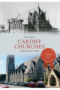 Cardiff Churches Through Time - Through Time