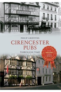 Cirencester Pubs Through Time - Through Time