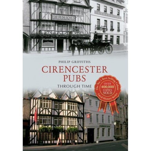 Cirencester Pubs Through Time - Through Time