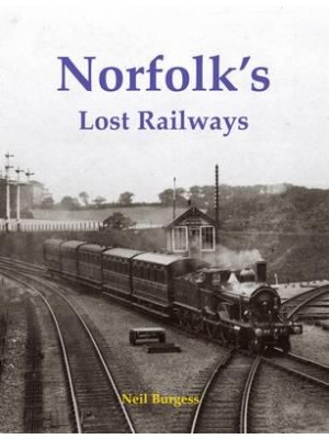 Norfolk's Lost Railways