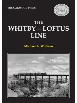 The Whitby-Loftus Line - Locomotion Papers