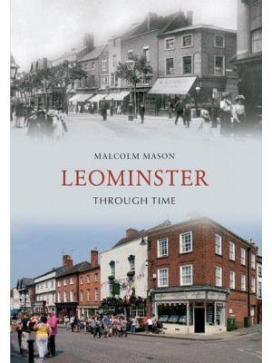 Leominster Through Time - Through Time