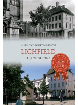 Lichfield Through Time - Through Time