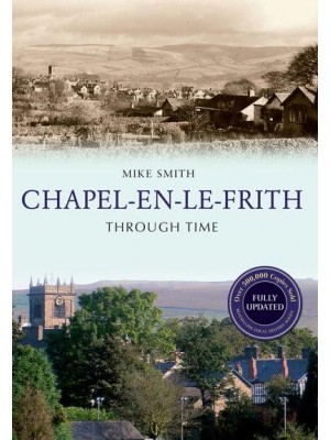 Chapel-En-Le-Frith Through Time - Through Time Revised Edition