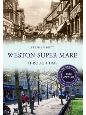 Weston-Super-Mare Through Time - Through Time Revised Edition