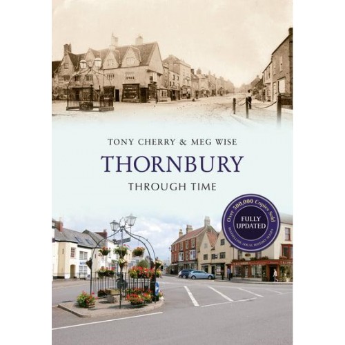 Thornbury Through Time - Through Time Revised Edition