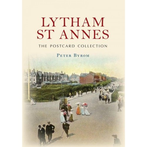 Lytham St Annes - The Postcard Collection