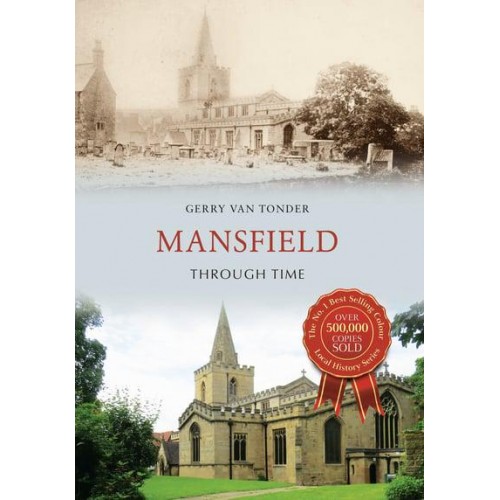 Mansfield Through Time - Through Time