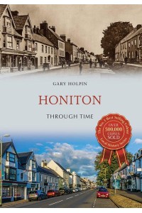 Honiton Through Time - Through Time