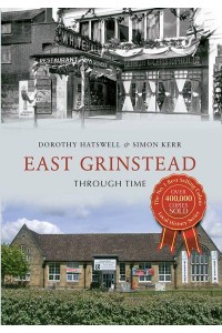 East Grinstead Through Time - Through Time