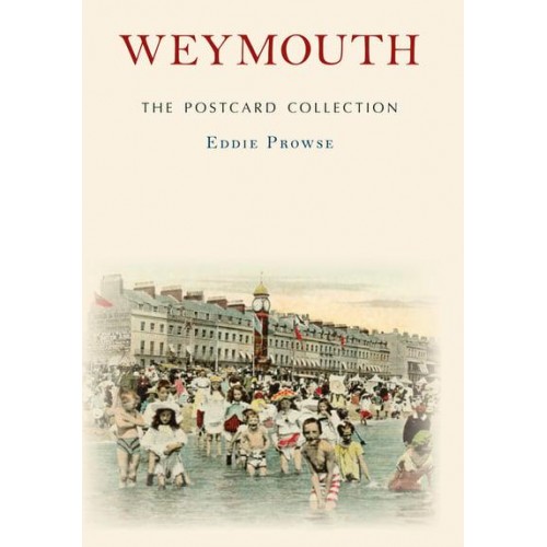 Weymouth - The Postcard Collection