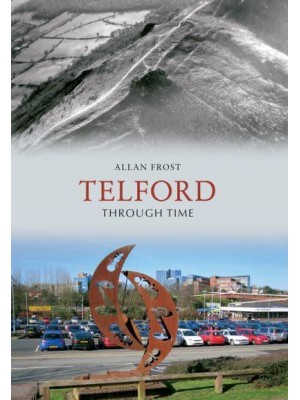 Telford Through Time - Through Time