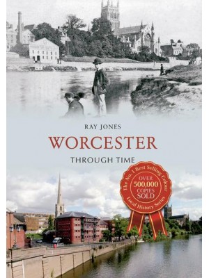 Worcester Through Time - Through Time