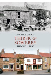 Thirsk & Sowerby Through Time - Through Time