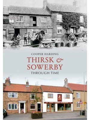 Thirsk & Sowerby Through Time - Through Time