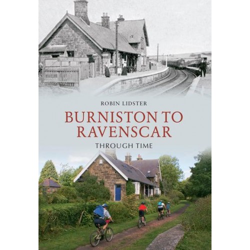 Burniston to Ravenscar Through Time, Including Cloughton, Hayburn Wyke & Staintondale - Through Time