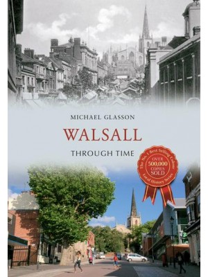 Walsall Through Time - Through Time
