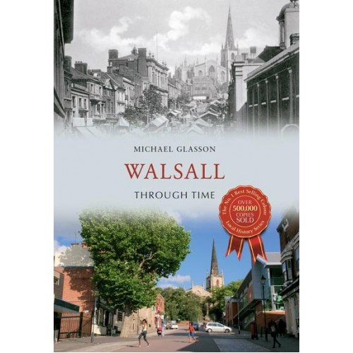 Walsall Through Time - Through Time
