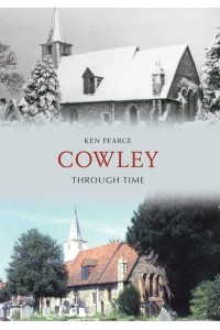 Cowley Through Time - Through Time