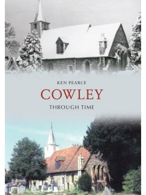 Cowley Through Time - Through Time