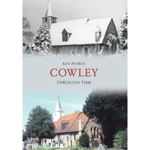 Cowley Through Time - Through Time