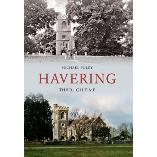 Havering Through Time - Through Time