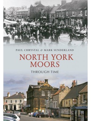 North York Moors Through Time - Through Time