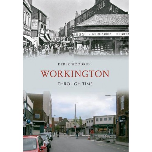 Workington Through Time - Through Time