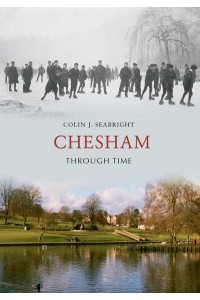 Chesham Through Time - Through Time