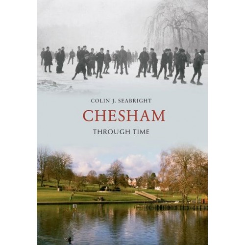 Chesham Through Time - Through Time