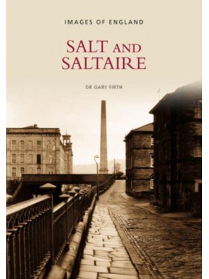 Salt and Saltaire: Images of England