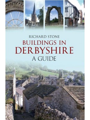 Buildings in Derbyshire A Guide