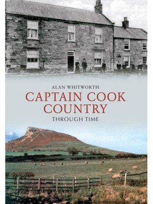 Captain Cook Country Through Time - Through Time