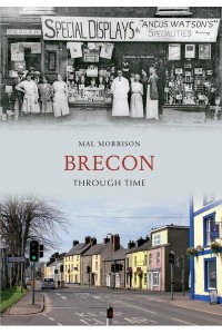 Brecon Through Time - Through Time