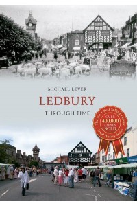 Ledbury Through Time - Through Time
