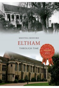 Eltham Through Time - Through Time